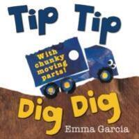 Cover: 9781906250812 | Garcia, E: Tip Tip Dig Dig | Emma Garcia | Papp-Bilderbuch | Englisch