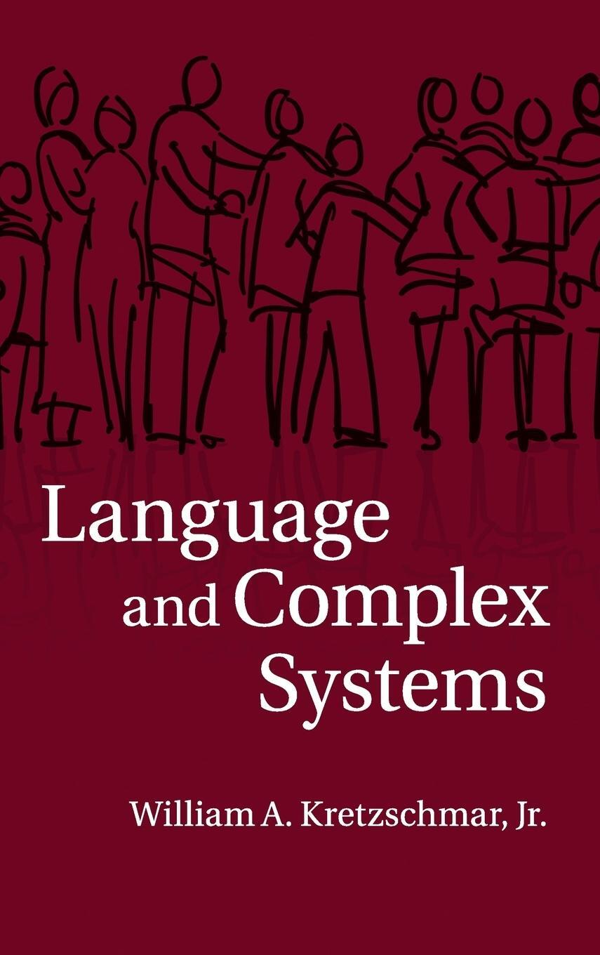 Cover: 9781107100459 | Language and Complex Systems | William A. Kretzschmar Jr | Buch | 2016