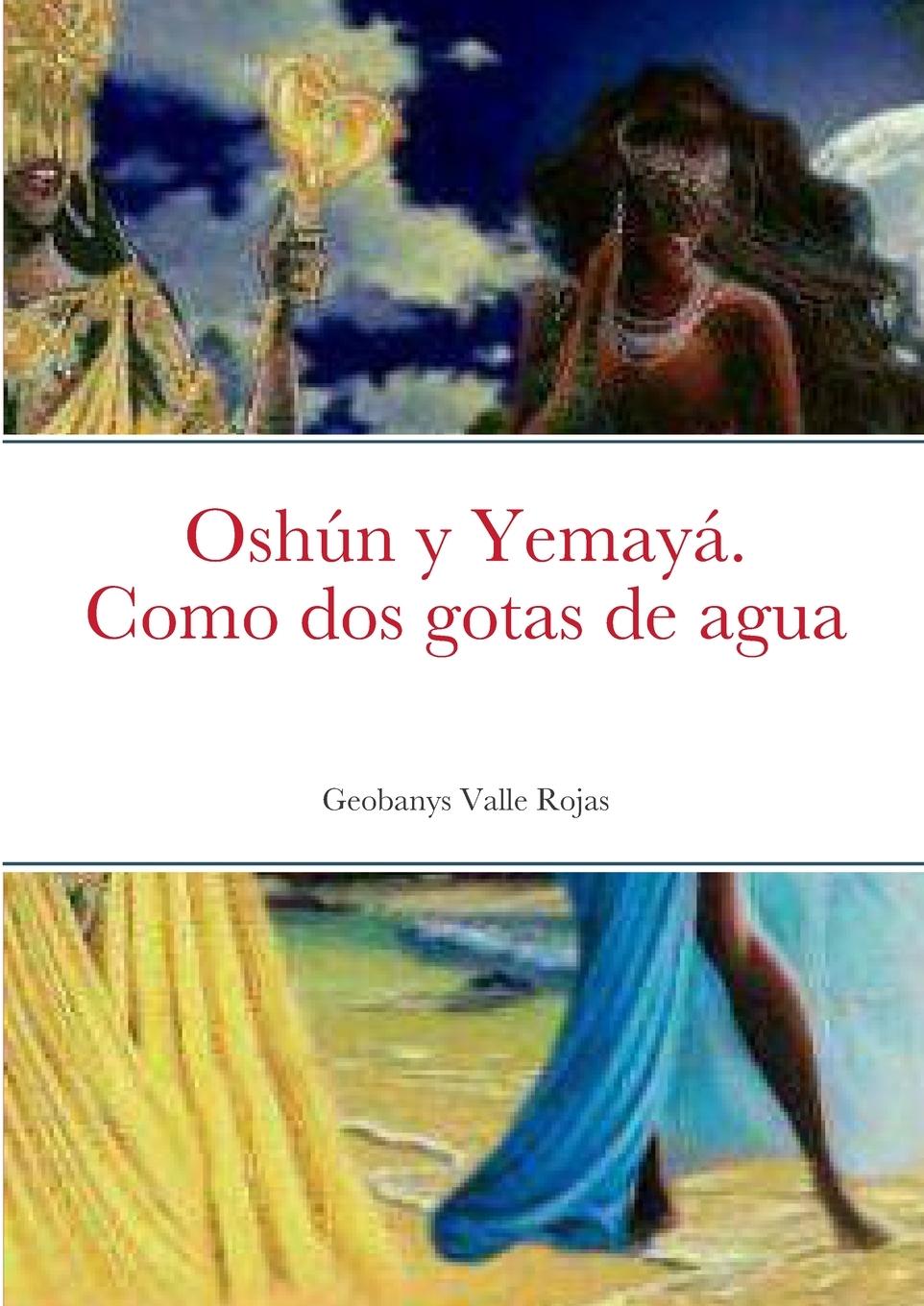 Cover: 9781447770329 | Oshún y Yemayá. Como dos gotas de agua | Geobanys Valle Rojas | Buch