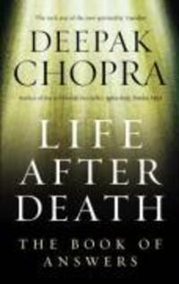 Cover: 9781846041006 | Life After Death | The Book of Answers | Dr Deepak Chopra | Buch