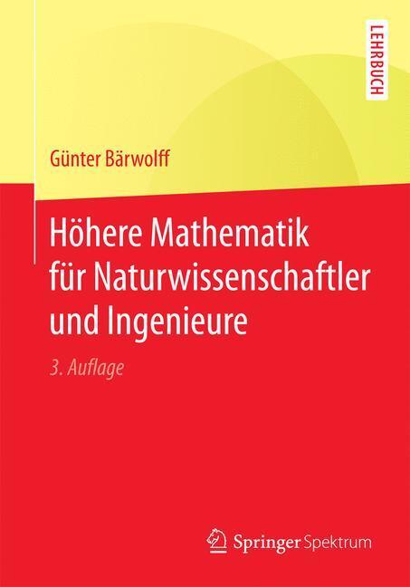 Cover: 9783662550212 | Höhere Mathematik für Naturwissenschaftler und Ingenieure | Bärwolff