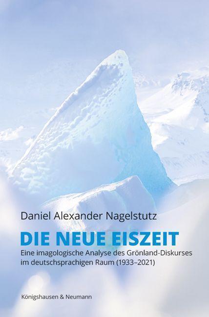 Cover: 9783826079788 | Die neue Eiszeit | Daniel Alexander Nagelstutz | Taschenbuch | 482 S.
