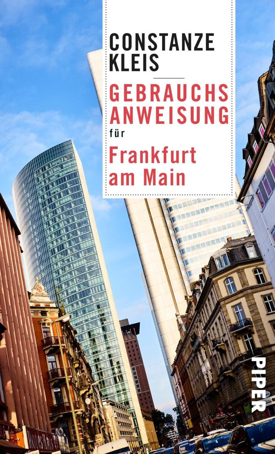 Cover: 9783492277327 | Gebrauchsanweisung für Frankfurt am Main | Constanze Kleis | Buch