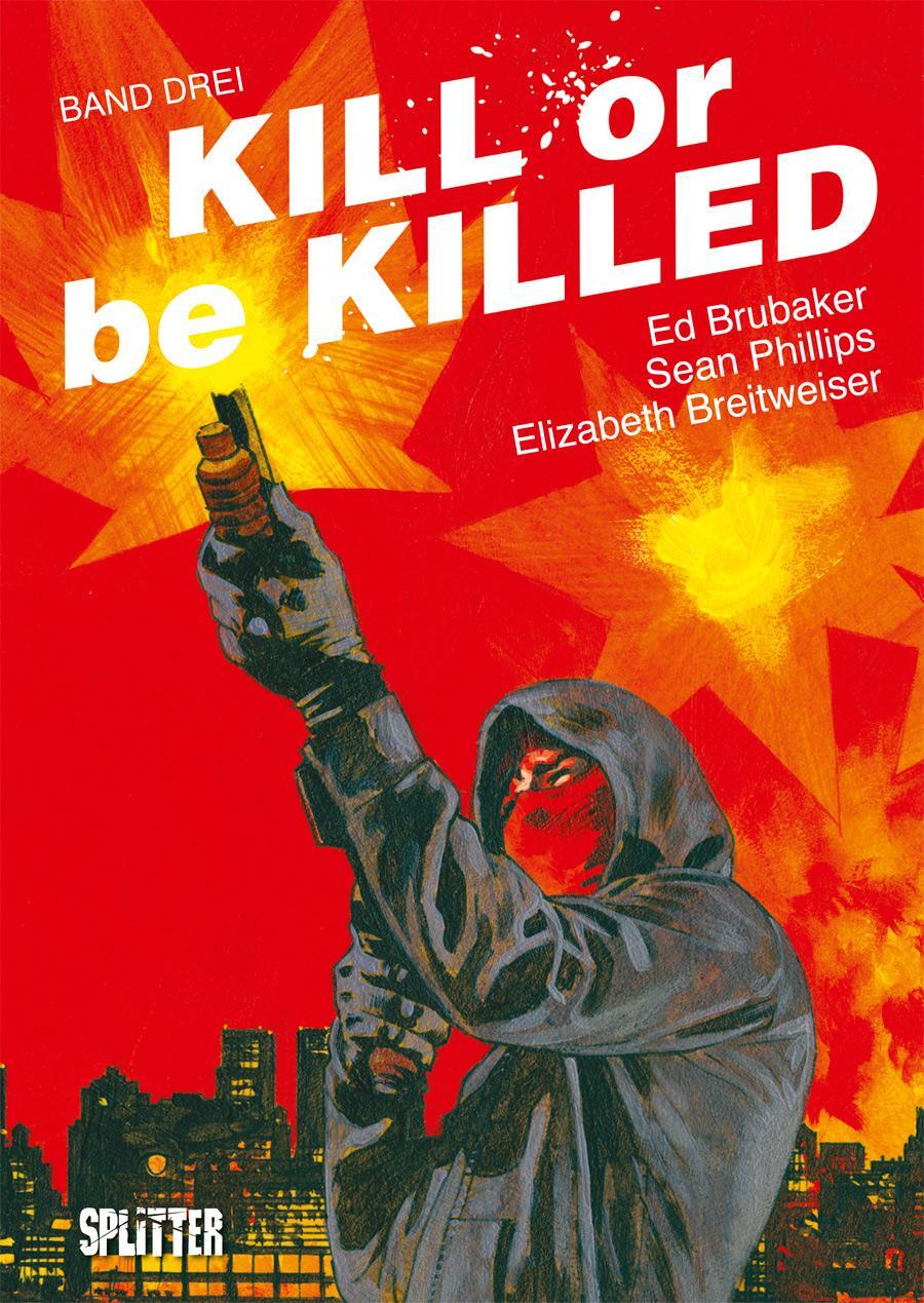 Cover: 9783962190354 | Kill or be Killed 03 | Buch 3 | Ed Brubaker | Buch | Kill or be Killed