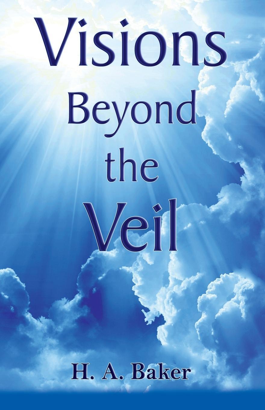 Cover: 9780988570290 | Visions Beyond the Veil | H. A. Baker | Taschenbuch | Paperback | 2013