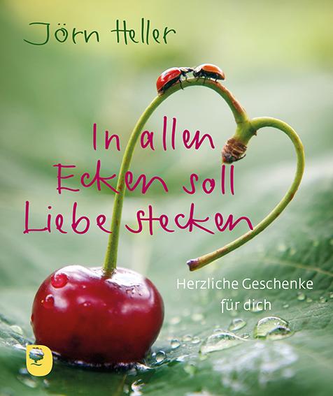 Cover: 9783987000881 | In allen Ecken soll Liebe stecken | Herzliche Geschenke für dich