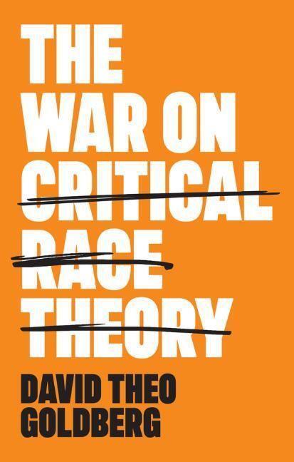 Cover: 9781509558544 | The War on Critical Race Theory | Or, The Remaking of Racism | Buch