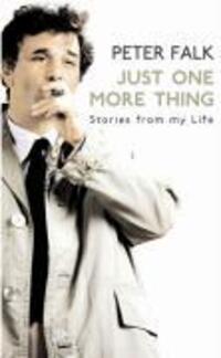 Cover: 9780099509554 | Just One More Thing | Peter Falk | Taschenbuch | Englisch | 2008