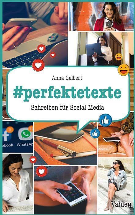 Cover: 9783800661763 | #perfektetexte | Schreiben für Social Media | Anna Gelbert | Buch