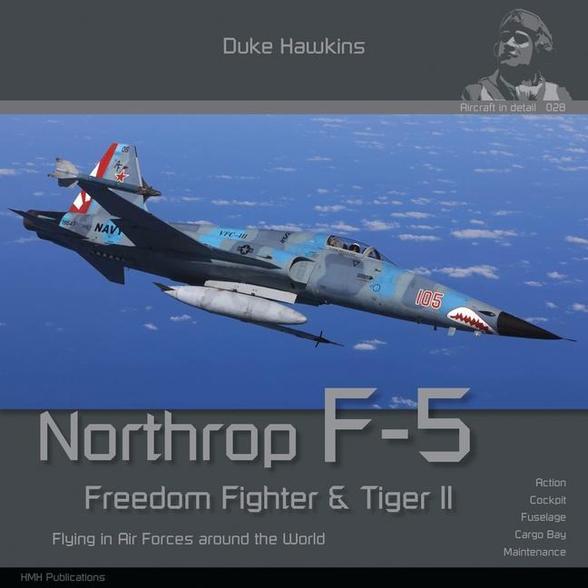 Cover: 9782931083215 | Northrop F-5 Freedom Fighter and Tiger II: Flying in Air Forces...