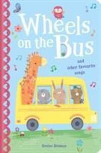 Cover: 9781788812955 | The Wheels on the Bus & Other Favourite Songs | Buch | Papp-Bilderbuch