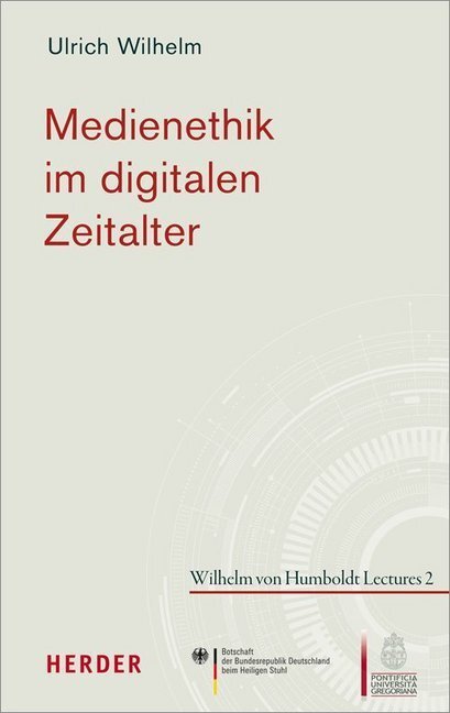 Cover: 9783451379819 | Medienethik im digitalen Zeitalter | Ulrich Wilhelm | Buch | 2018