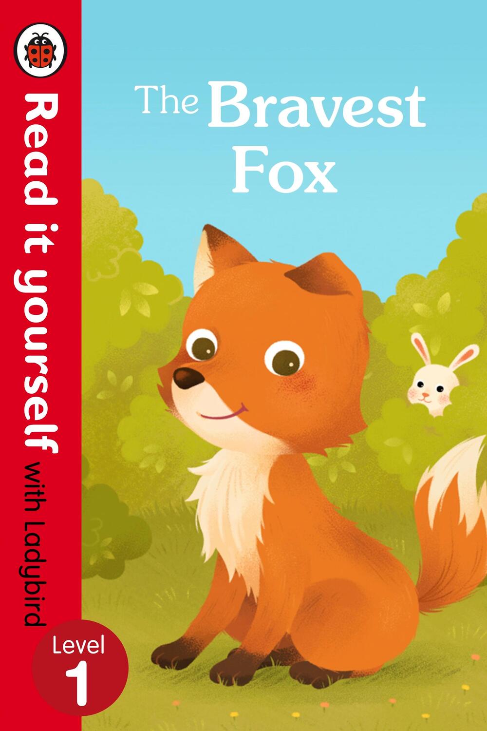 Cover: 9780723295198 | The Bravest Fox - Read it yourself with Ladybird: Level 1 | Ladybird