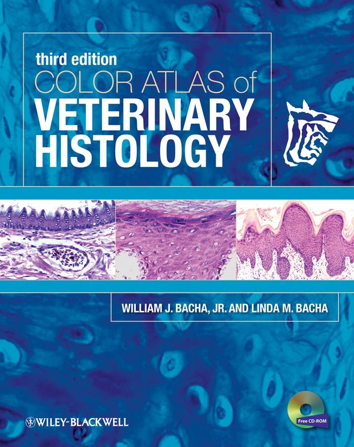 Cover: 9780470958513 | Color Atlas of Veterinary Histology | William J Bacha Jr (u. a.)