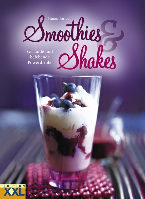 Cover: 9783897361928 | Smoothies & Shakes | Gesunde und belebende Powerdrinks | Joanna Farrow