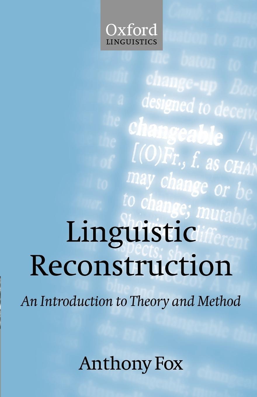 Cover: 9780198700012 | Linguistic Reconstruction | An Introduction to Theory and Method | Fox
