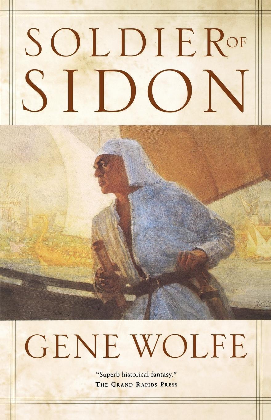 Cover: 9780765316707 | Soldier of Sidon | Gene Wolfe | Taschenbuch | Paperback | Englisch