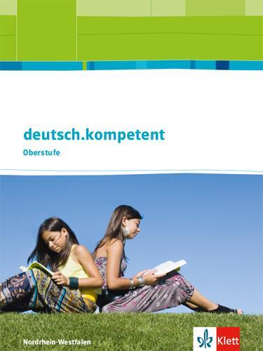 Cover: 9783123505034 | deutsch.kompetent. Oberstufe. Schülerbuch Einführungs- und...