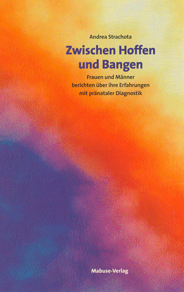 Cover: 9783938304259 | Zwischen Hoffen und Bangen | Andrea Strachota | Taschenbuch | 220 S.