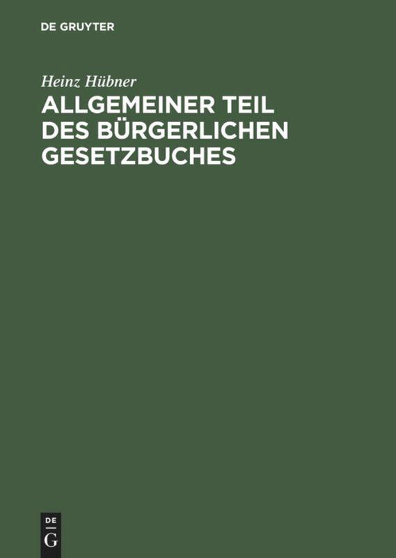 Cover: 9783110148916 | Allgemeiner Teil des Bürgerlichen Gesetzbuches | Heinz Hübner | Buch