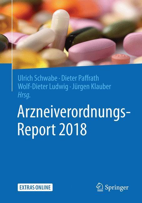 Cover: 9783662573853 | Arzneiverordnungs-Report 2018 | Ulrich Schwabe (u. a.) | Taschenbuch