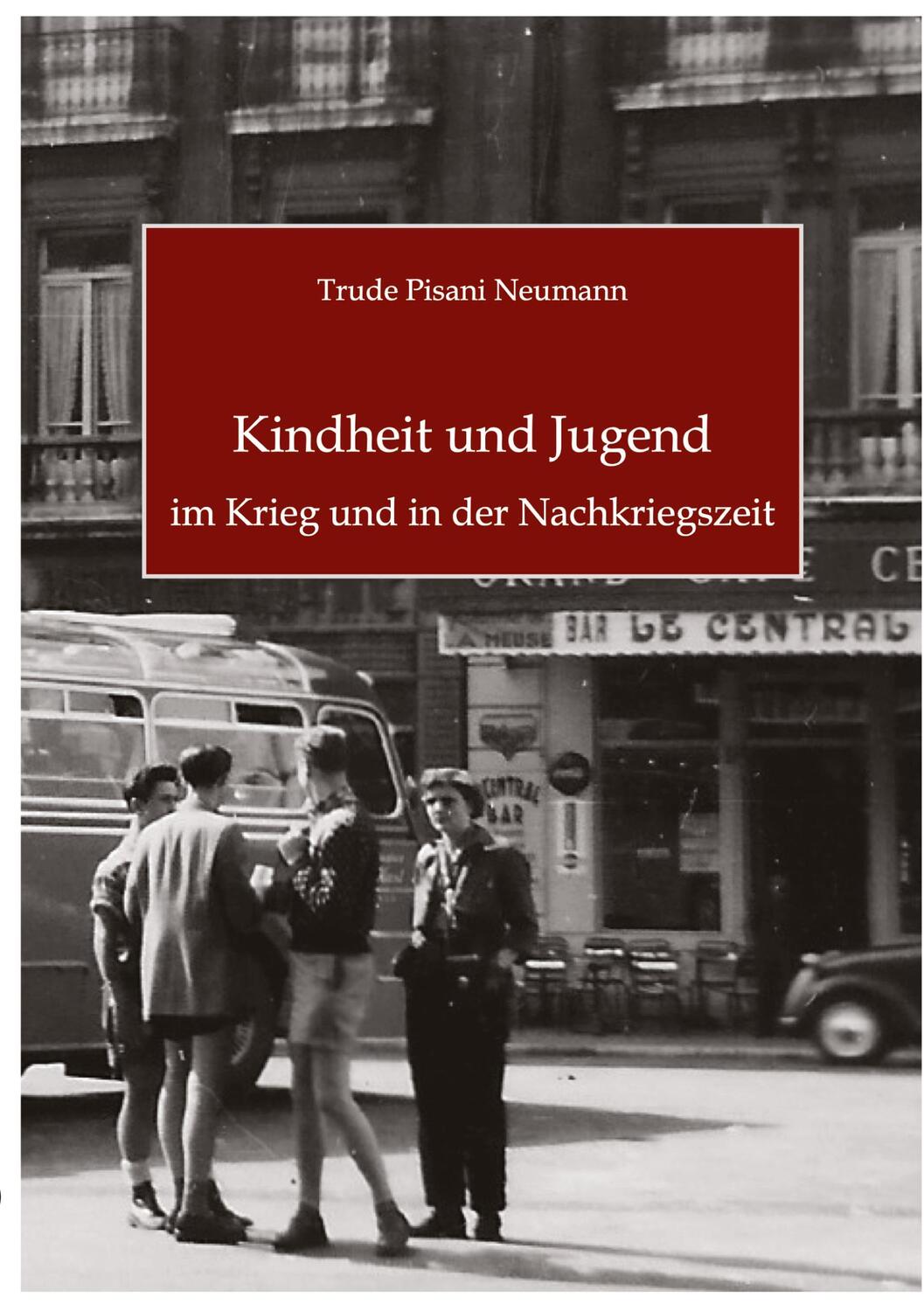 Cover: 9783347963825 | Kindheit und Jugend im Krieg und in der Nachkriegszeit | Neumann