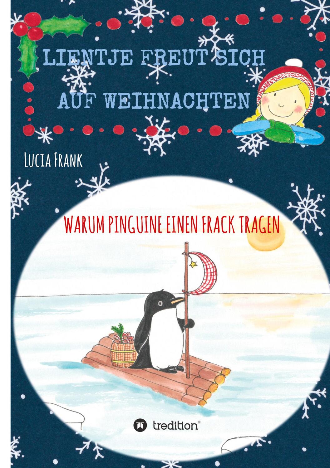 Cover: 9783347318656 | Lientje freut sich auf Weihnachten | Warum Pinguine einen Frack tragen