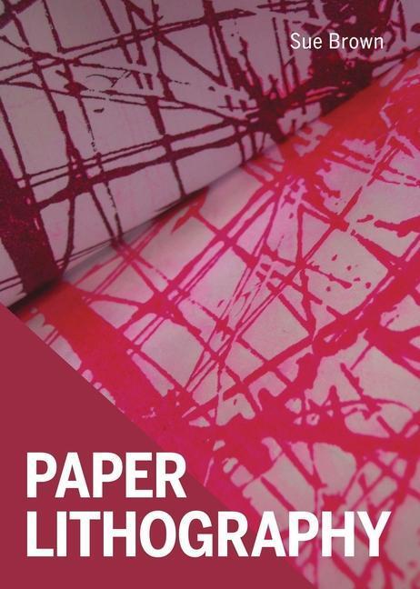 Cover: 9780719842054 | Paper Lithography | Sue Brown | Taschenbuch | Englisch | 2023