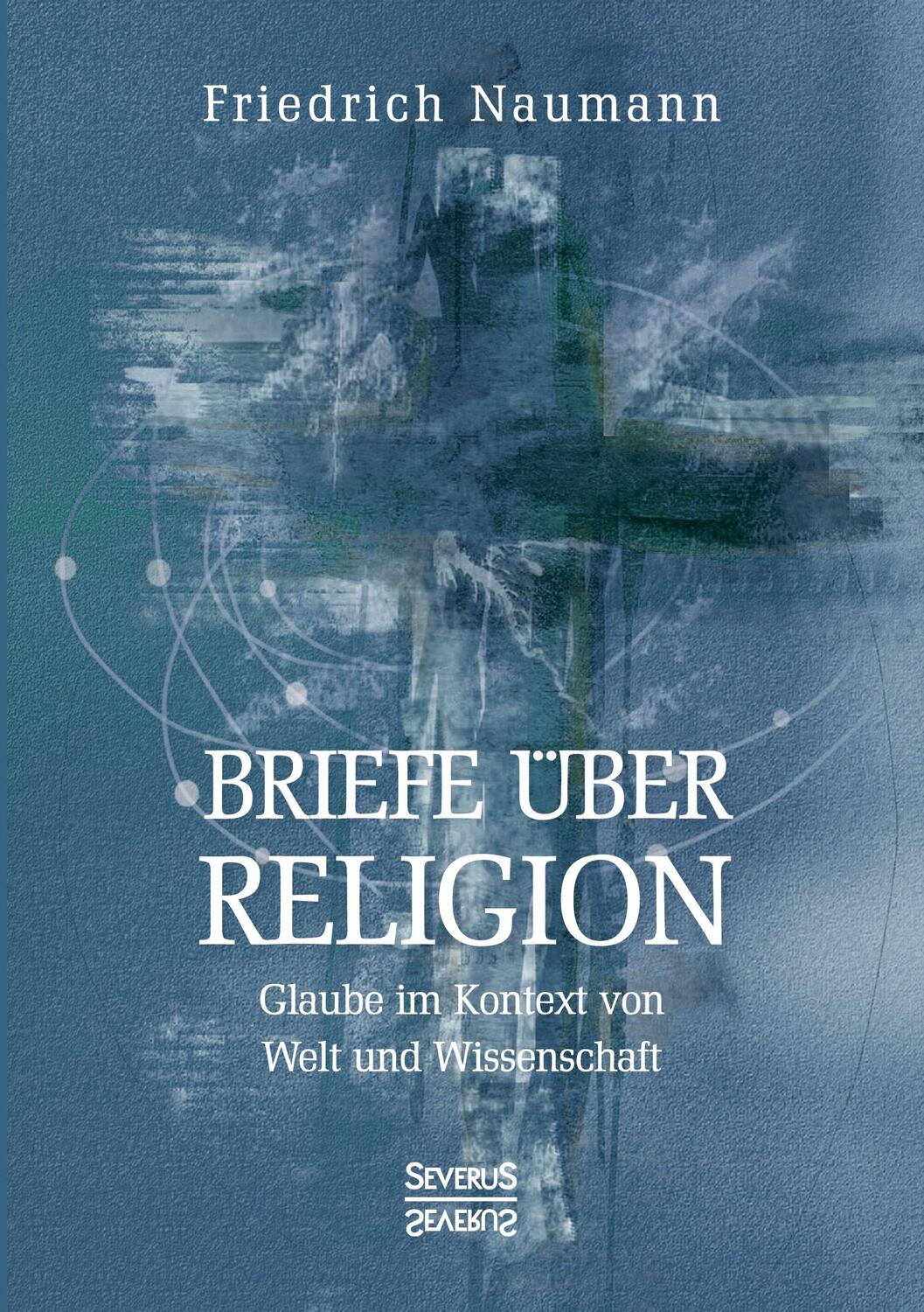 Cover: 9783963451829 | Briefe über Religion | Glaube im Kontext von Welt und Wissenschaft