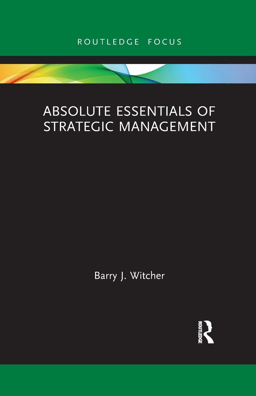 Cover: 9781032177458 | Absolute Essentials of Strategic Management | Barry Witcher | Buch