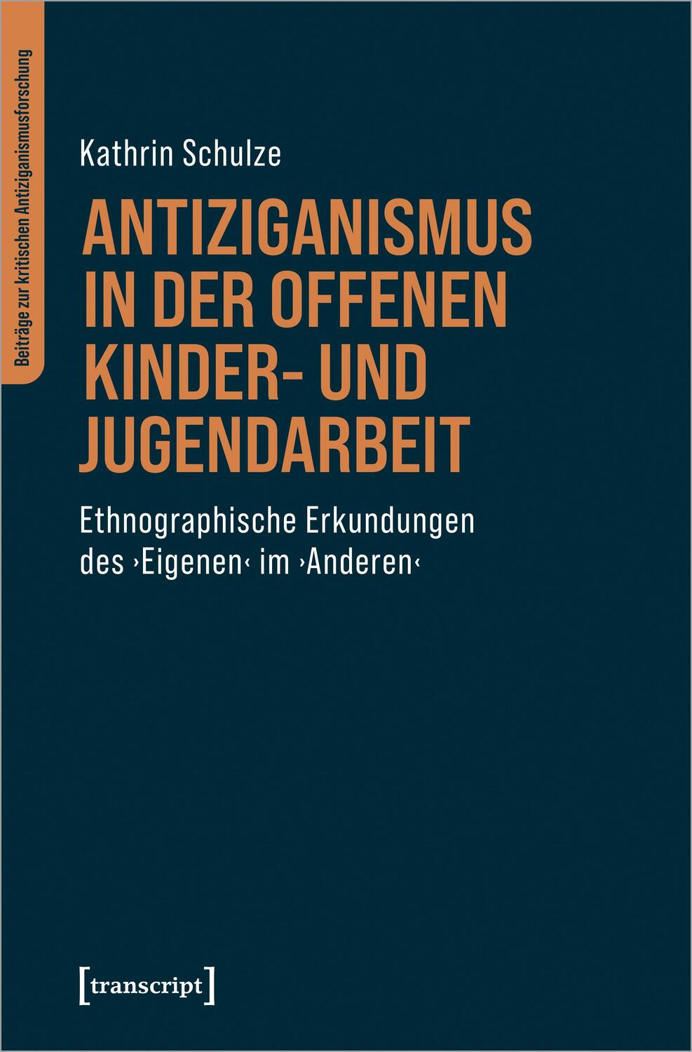 Cover: 9783837664690 | Antiziganismus in der Offenen Kinder- und Jugendarbeit | Schulze