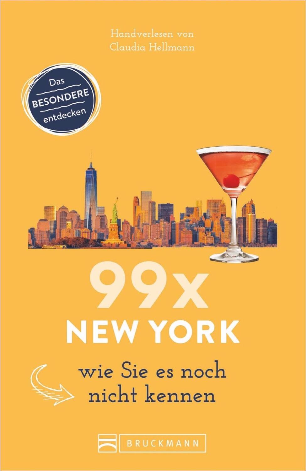 Cover: 9783734307850 | 99 x New York wie Sie es noch nicht kennen | 99 x | Claudia Hellmann