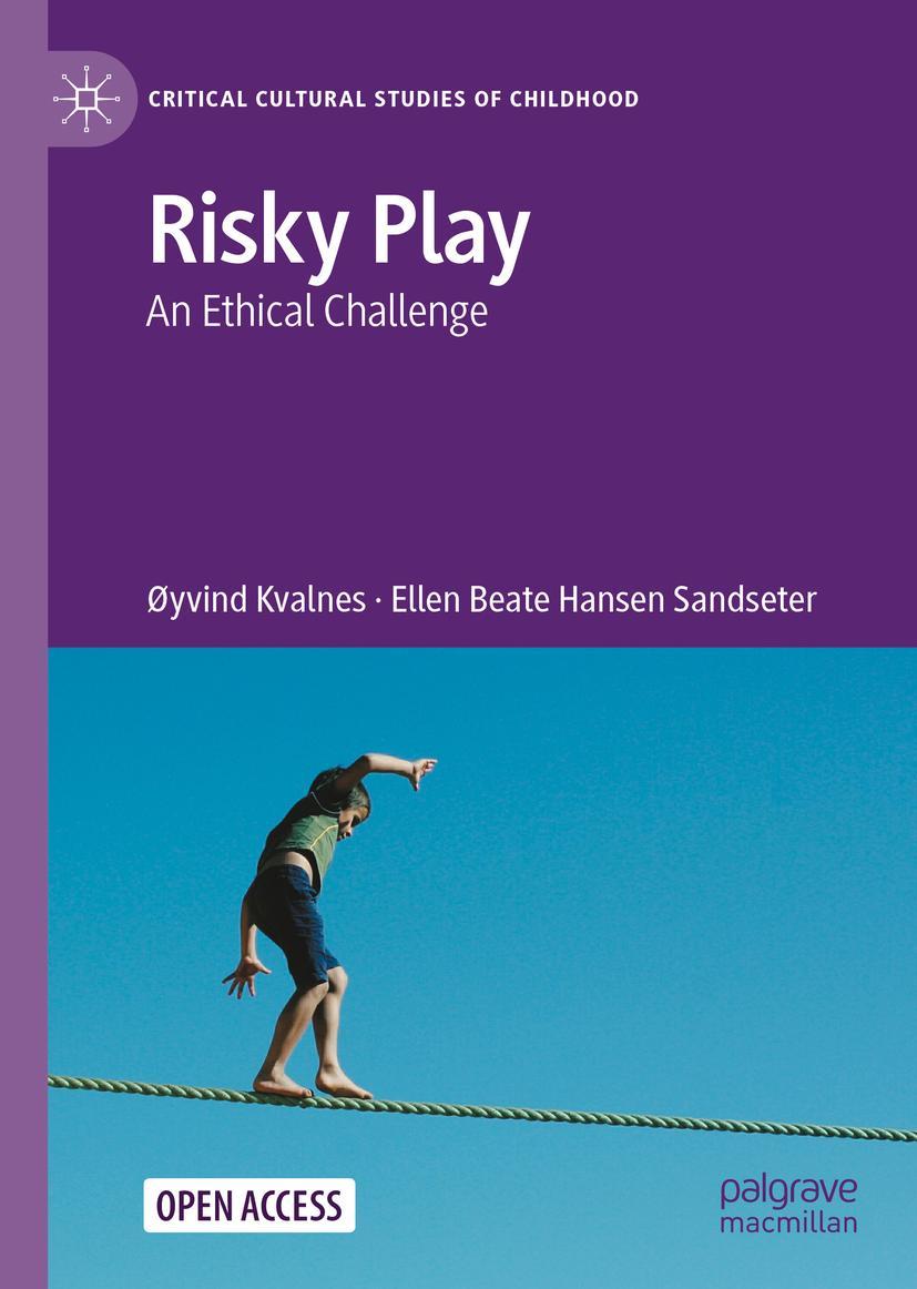 Cover: 9783031255519 | Risky Play | An Ethical Challenge | Sandseter (u. a.) | Buch | ix