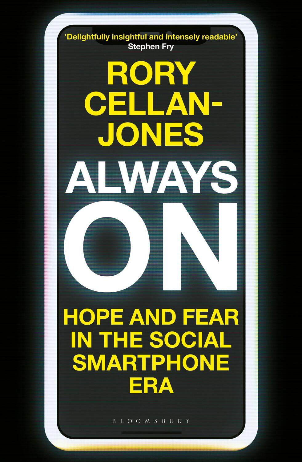 Cover: 9781472992277 | Always On | Hope and Fear in the Social Smartphone Era | Cellan-Jones