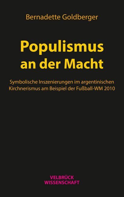 Cover: 9783958321465 | Populismus an der Macht | Bernadette Goldberger | Taschenbuch | 324 S.