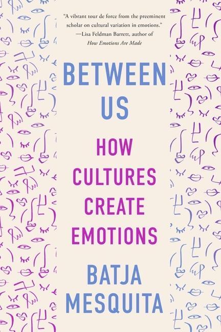 Cover: 9781324074731 | Between Us | How Cultures Create Emotions | Batja Mesquita | Buch