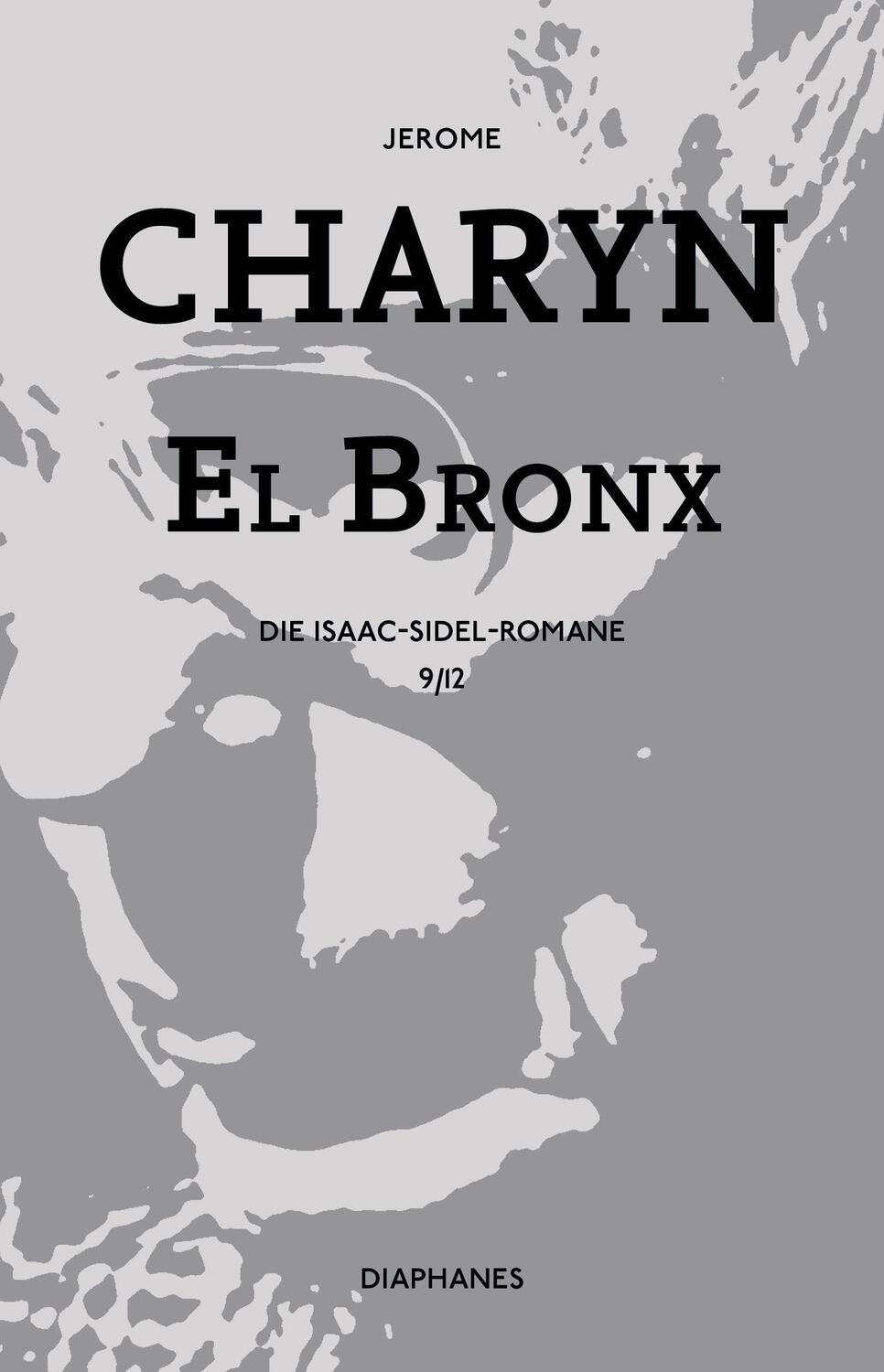 Cover: 9783037347249 | El Bronx | Die Isaac-Sidel-Romane, Die Isaac-Sidel-Romane 9/12 | Buch
