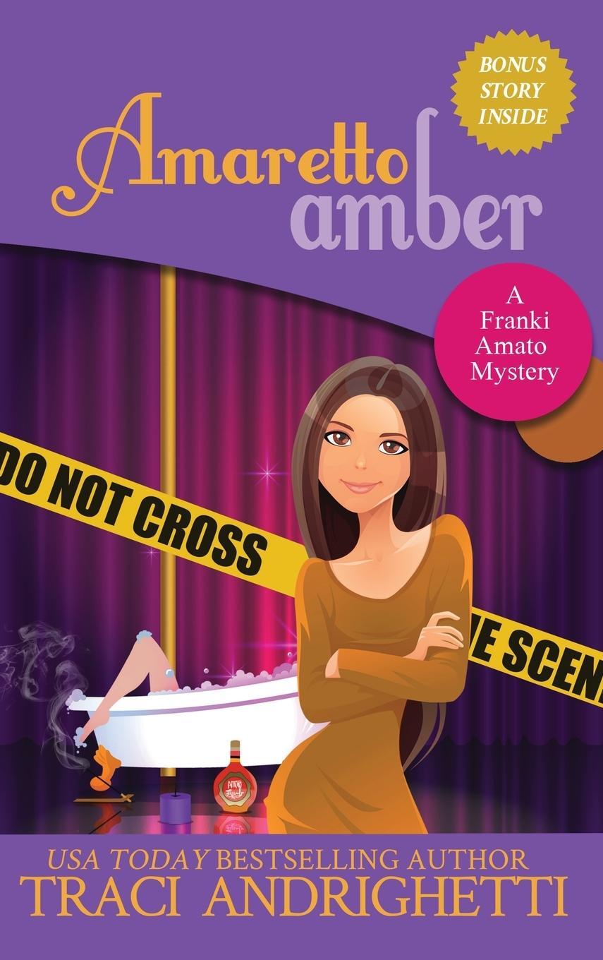 Cover: 9781733748094 | Amaretto Amber | A Private Investigator Comedy Mystery | Andrighetti