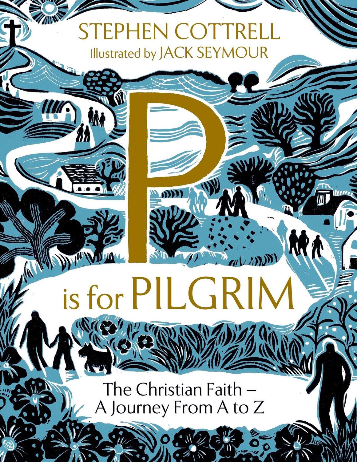 Cover: 9781399805278 | P is for Pilgrim | Stephen Cottrell | Buch | Gebunden | Englisch