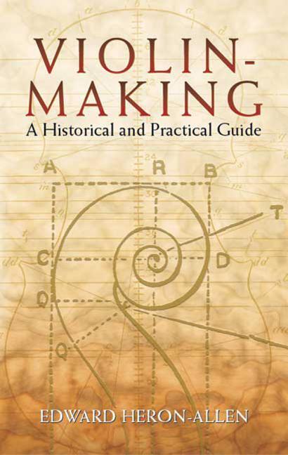 Cover: 9780486443560 | Violin Making A Historical And Practical Guide | Edward Heron-Allen