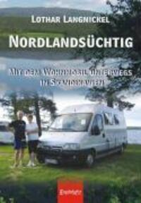 Cover: 9783867038409 | Nordlandsüchtig | Mit dem Wohnmobil unterwegs in Skandinavien | Buch