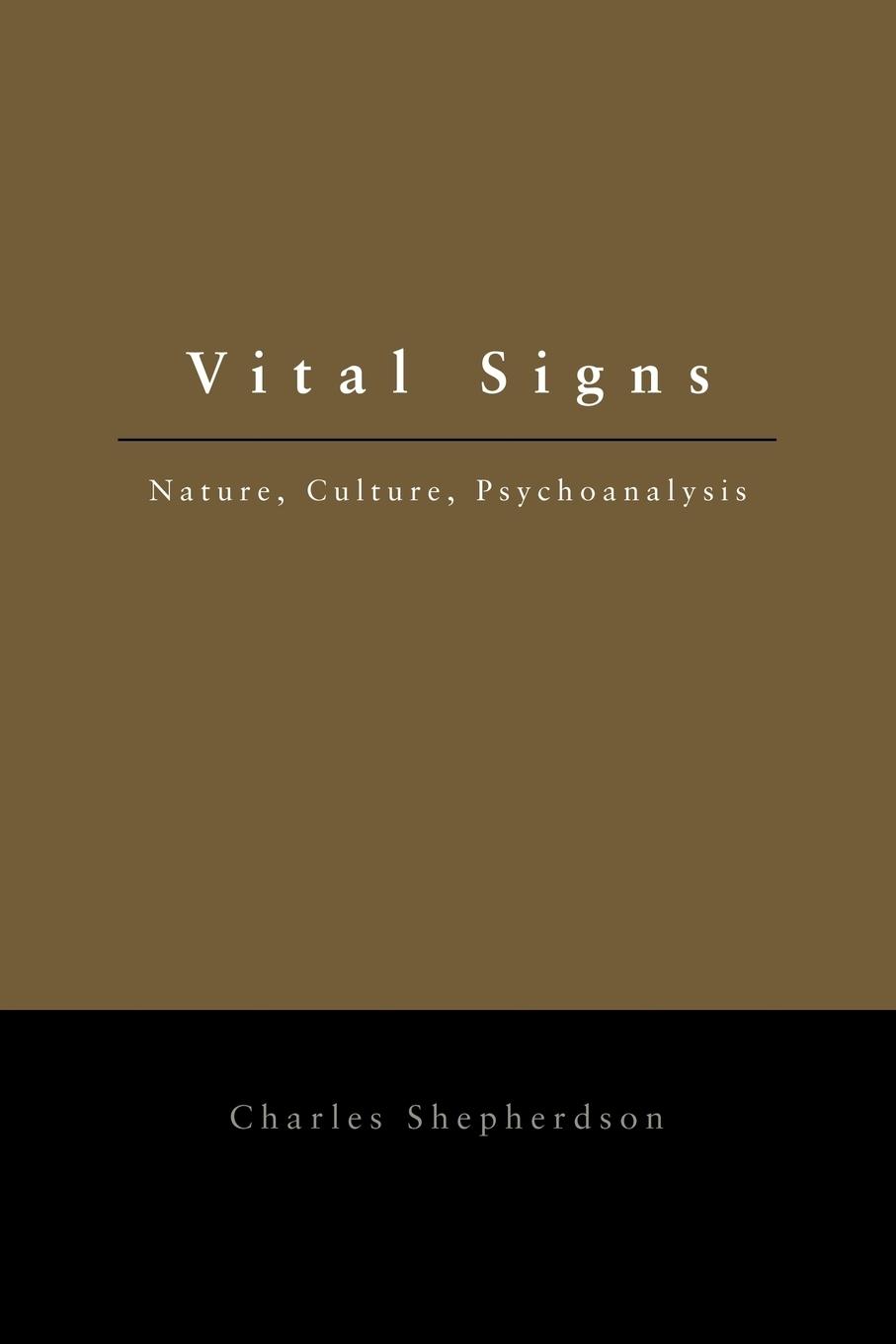 Cover: 9780415908801 | Vital Signs | Nature, Culture, Psychoanalysis | Charles Shepherdson