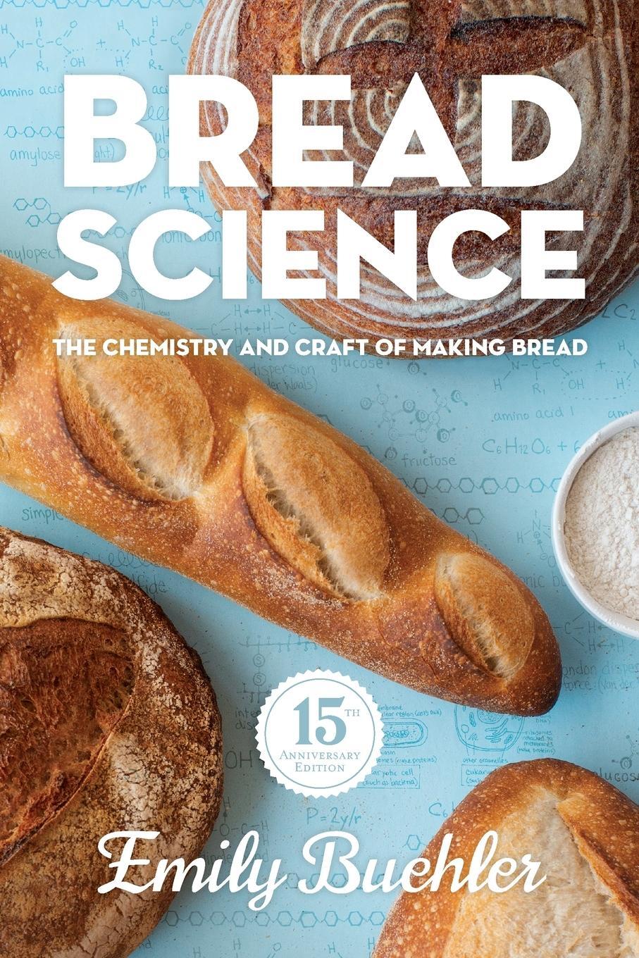 Cover: 9780977806881 | Bread Science | The Chemistry and Craft of Making Bread | Buehler