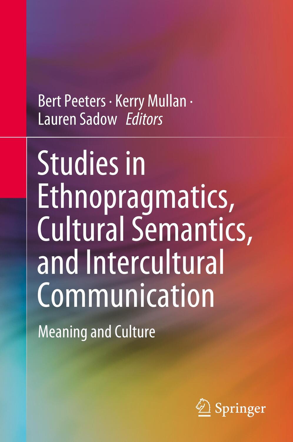 Cover: 9789813299740 | Studies in Ethnopragmatics, Cultural Semantics, and Intercultural...