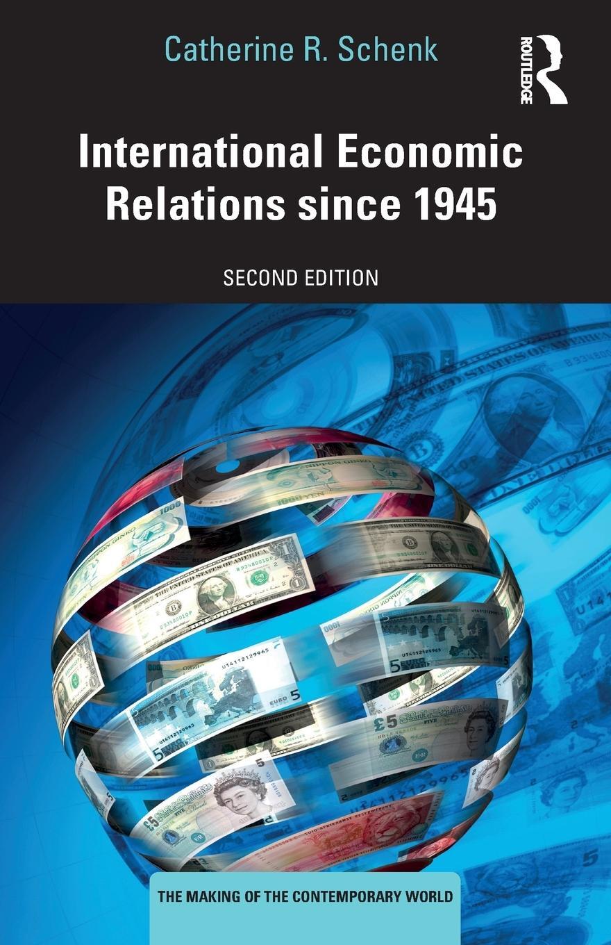 Cover: 9780815395607 | International Economic Relations since 1945 | Catherine R. Schenk