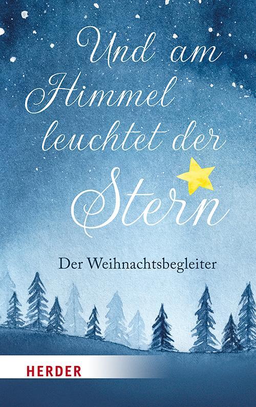 Cover: 9783451381980 | Und am Himmel leuchtet der Stern | Der Weihnachtsbegleiter | Buch