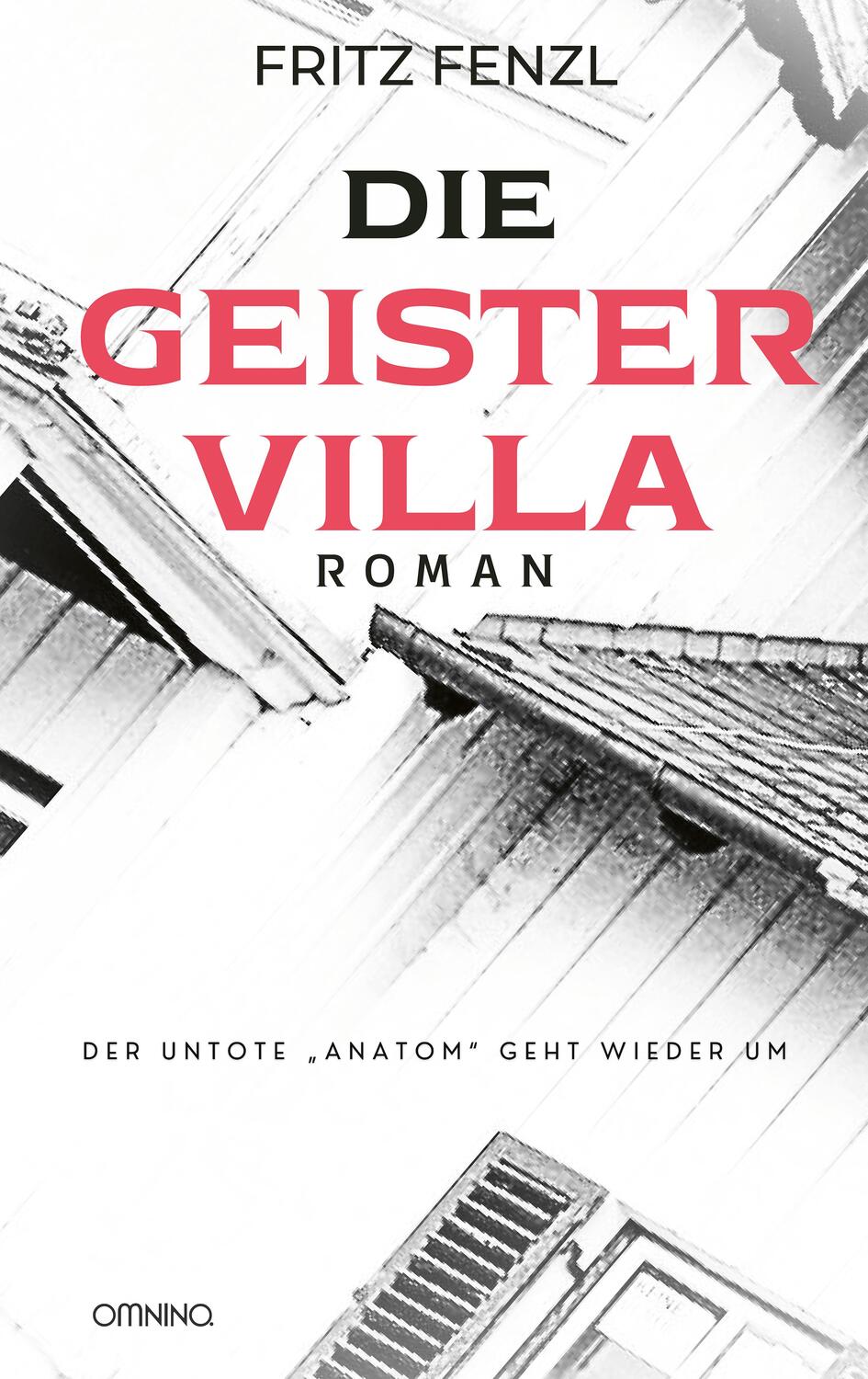Cover: 9783958942721 | Die Geistervilla | Roman | Fritz Fenzl | Taschenbuch | 210 S. | 2024
