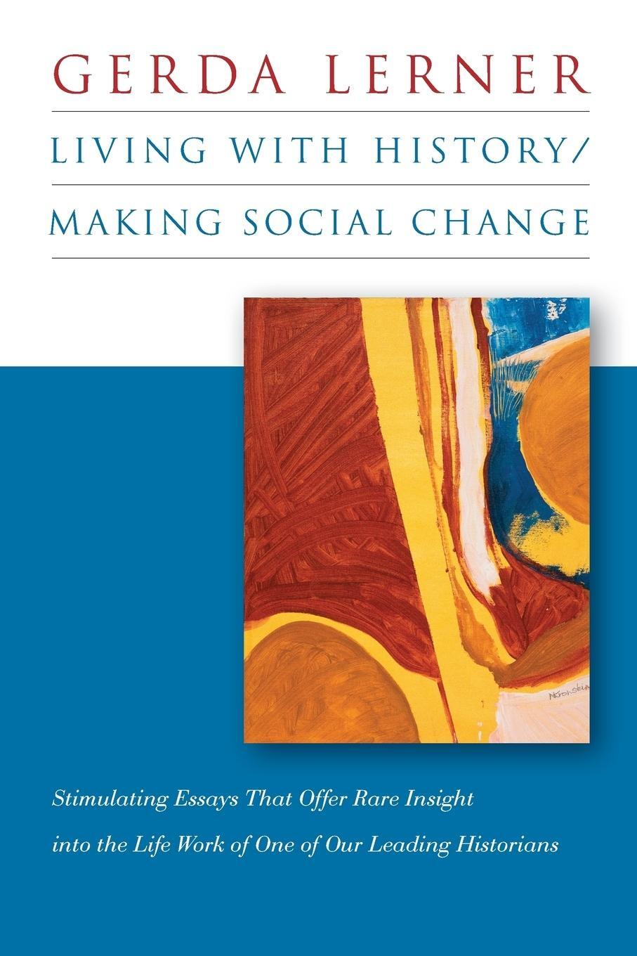 Cover: 9781469622019 | Living with History / Making Social Change | Gerda Lerner | Buch
