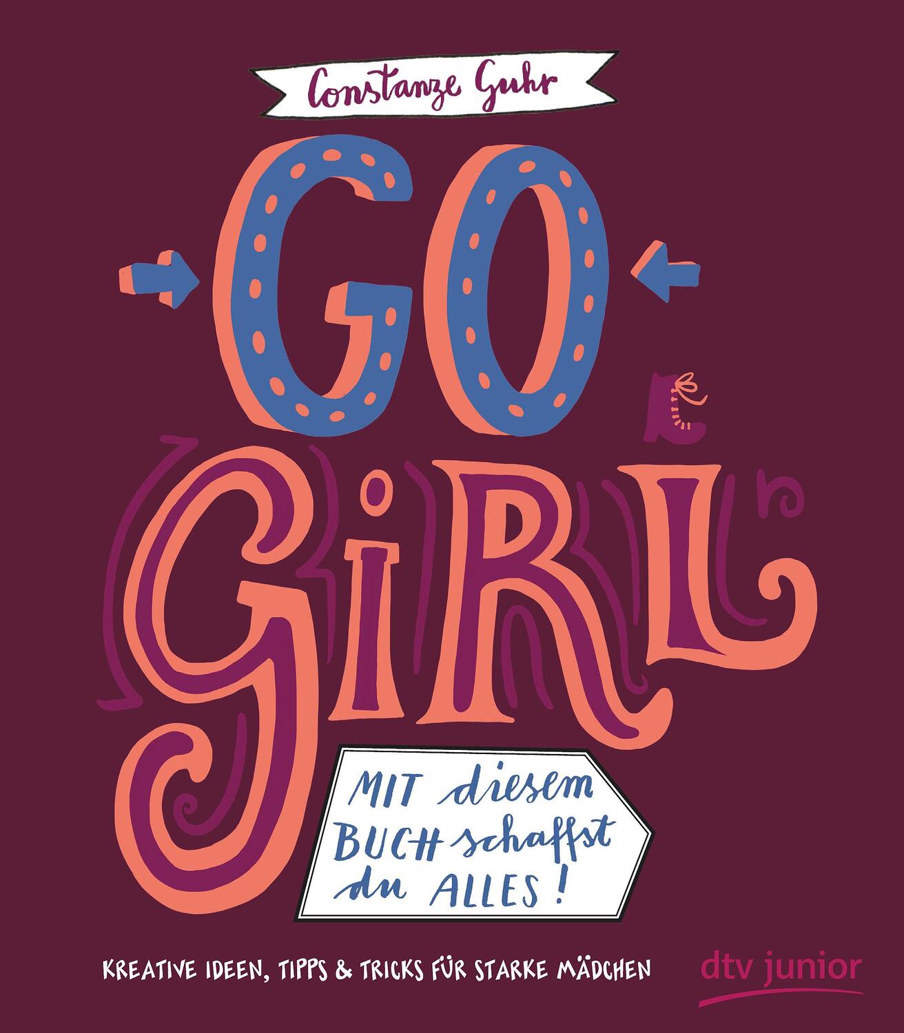 Cover: 9783423718356 | Go, Girl! Mit diesem Buch schaffst du alles | Constanze Guhr | Buch