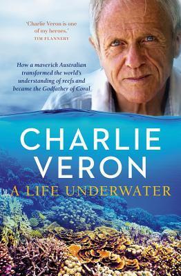 Cover: 9780143785460 | A Life Underwater | Charlie Veron | Taschenbuch | Englisch | 2017